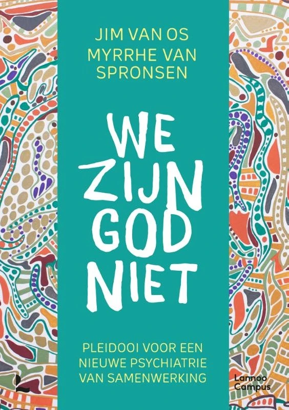 Recensie: 'We zijn God niet' (Jim van Os, Myrrhe van Spronsen, 2021) door Ewout Kattouw